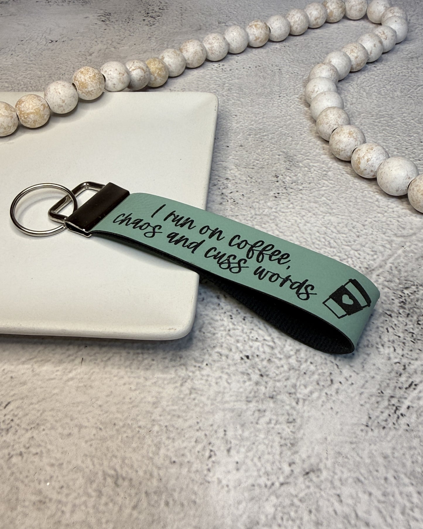 Run on Coffee, Chaos and Cuss Words Wristlet Keychain