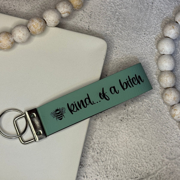 Be Kind...Of A Bitch Wristlet Keychain - Rustic Aura