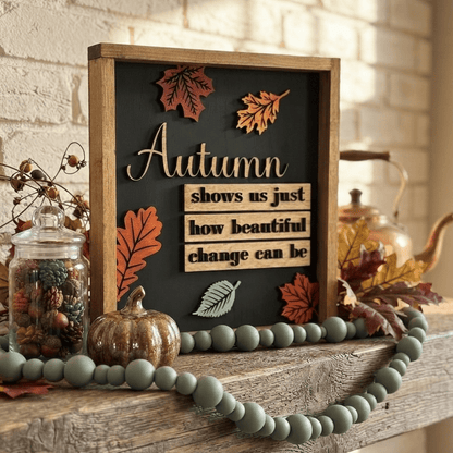 Autumn Beautiful Change Sign - Rustic Aura