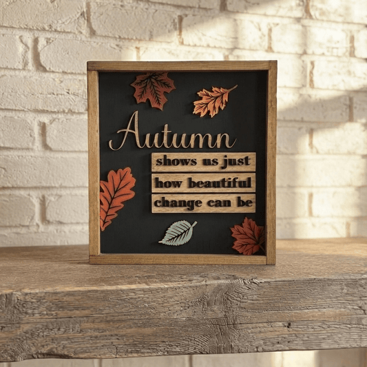 Autumn Beautiful Change Sign - Rustic Aura