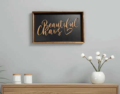 Framed 'Beautiful Chaos' Sign - Rustic Aura