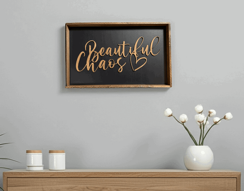 Framed 'Beautiful Chaos' Sign - Rustic Aura
