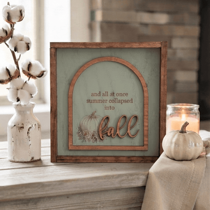 And All At Once Summer Collapsed Into Fall Framed Wood Sign - Rustic Aura