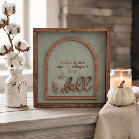 And All At Once Summer Collapsed Into Fall Framed Wood Sign - Rustic Aura