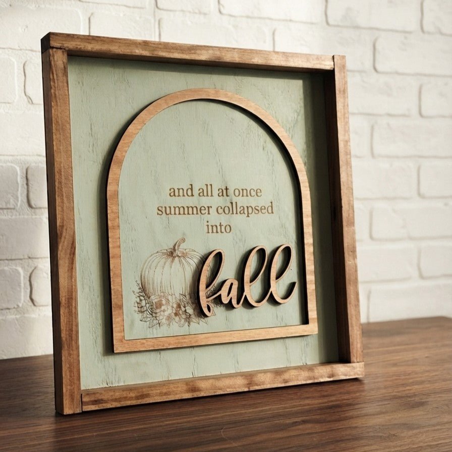 And All At Once Summer Collapsed Into Fall Framed Wood Sign - Rustic Aura