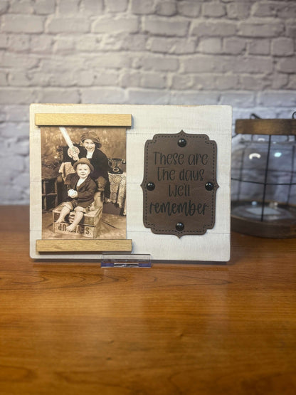 Wood with Leather Accent Photo Frame | These are the days we'll remember - Rustic Aura